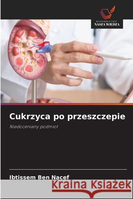 Cukrzyca po przeszczepie Ben Nacef, Ibtissem 9786209066528