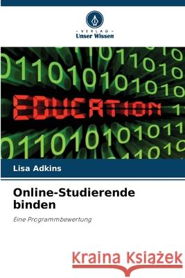 Online-Studierende binden Adkins, Lisa 9786209069239