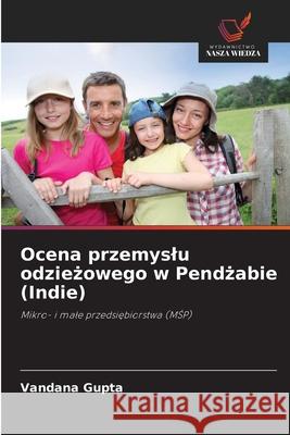 Ocena przemyslu odziezowego w Pendzabie (Indie) Gupta, Vandana 9786209073472