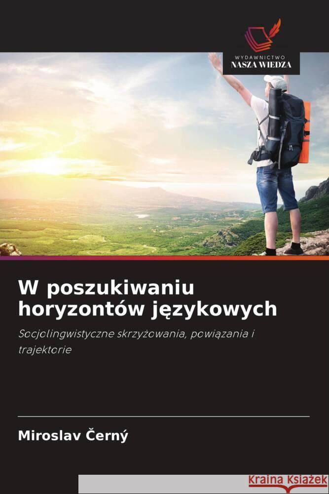 W poszukiwaniu horyzontów jezykowych Cerný, Miroslav 9786209077050
