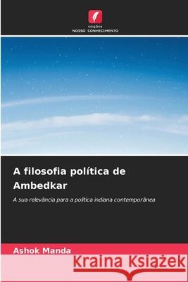 A filosofia política de Ambedkar Manda, Ashok 9786209077692
