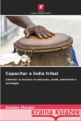 Capacitar a Índia tribal Mondal, Debdas 9786209078514