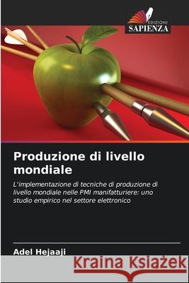 Produzione di livello mondiale Hejaaji, Adel 9786209083044