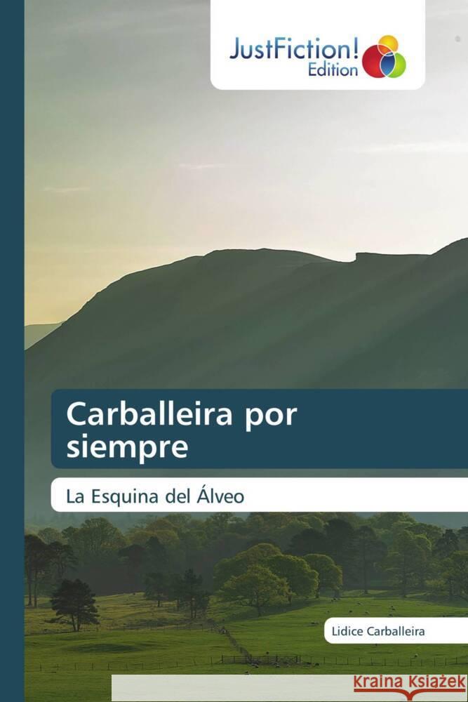 Carballeira por siempre Carballeira, Lidice 9786209085222