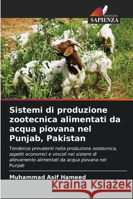 Sistemi di produzione zootecnica alimentati da acqua piovana nel Punjab, Pakistan Asif Hameed, Muhammad 9786209085567