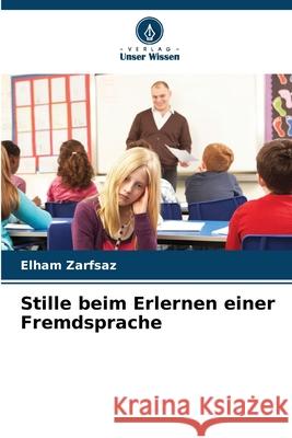 Stille beim Erlernen einer Fremdsprache Zarfsaz, Elham 9786209086007
