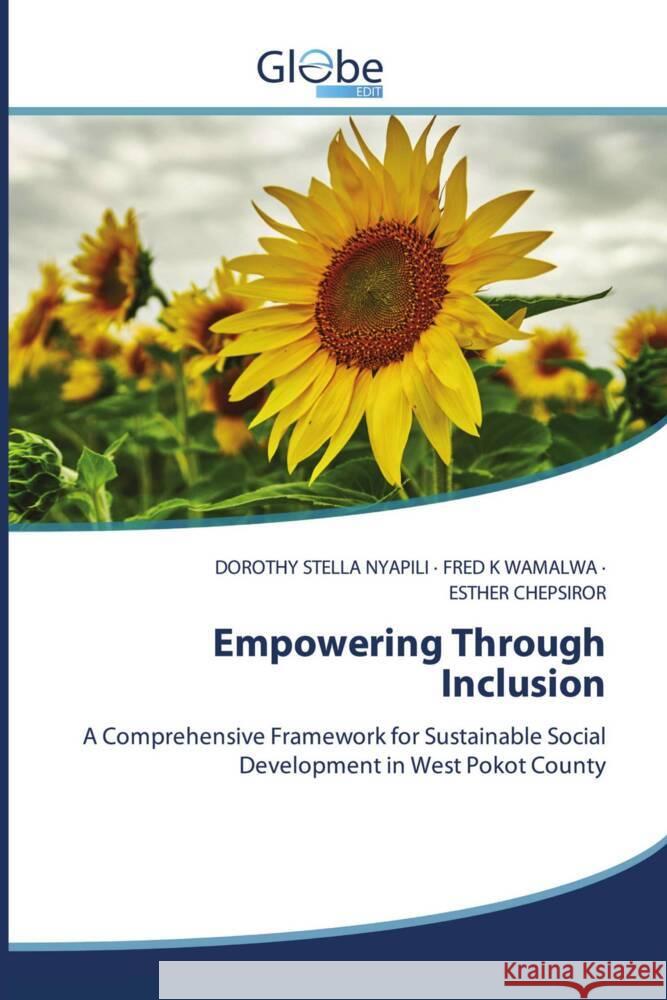 Empowering Through Inclusion NYAPILI, DOROTHY  STELLA, WAMALWA, FRED    K, CHEPSIROR, ESTHER 9786209086021 GlobeEdit