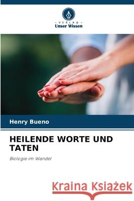 HEILENDE WORTE UND TATEN Bueno, Henry 9786209086090