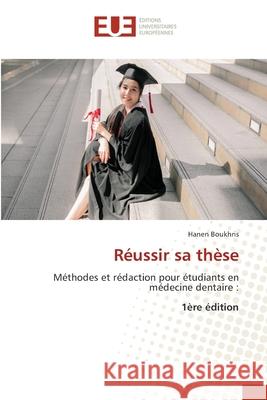 Réussir sa thèse Boukhris, Hanen 9786209087721