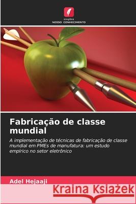 Fabricação de classe mundial Hejaaji, Adel 9786209088148