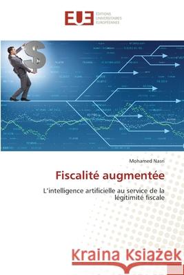 Fiscalité augmentée Nasri, Mohamed 9786209089381 Éditions universitaires européennes