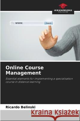 Online Course Management Belinski, Ricardo 9786209089428