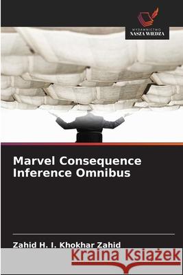 Marvel Consequence Inference Omnibus Zahid, Zahid H. I. Khokhar 9786209089503 Wydawnictwo Nasza Wiedza