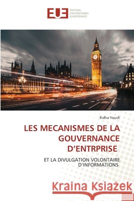 Les Mecanismes de la Gouvernance d'Entrprise Ridha Yousfi 9786209092510