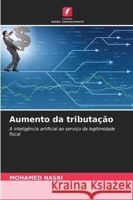 Aumento da tributação Nasri, Mohamed 9786209092701 Edições Nosso Conhecimento