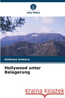 Hollywood unter Belagerung Ionescu, Andreea 9786209093340