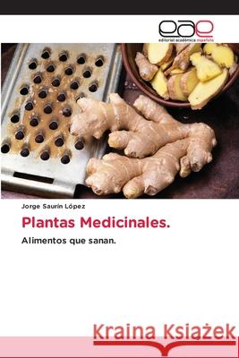 Plantas Medicinales. Saurín López, Jorge 9786209096464