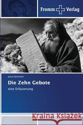 Die Zehn Gebote Jutta Keitmeier 9786209098086