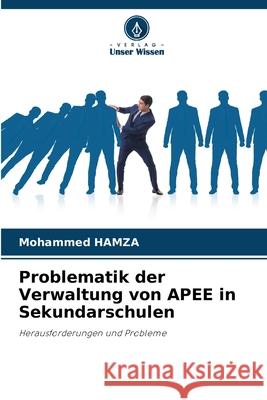 Problematik der Verwaltung von APEE in Sekundarschulen Hamza, Mohammed 9786209101670