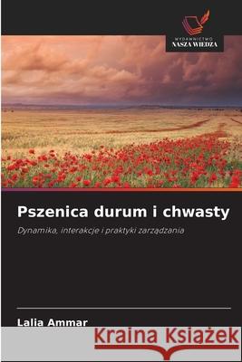 Pszenica durum i chwasty Ammar, Lalia 9786209102783