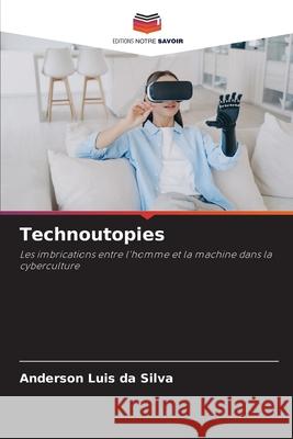 Technoutopies Luis da Silva, Anderson 9786209105449