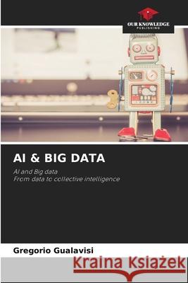 AI & BIG DATA Gualavisi, Gregorio 9786209107405