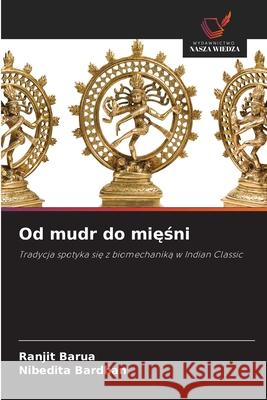 Od mudr do miesni Barua, Ranjit, BARDHAN, NIBEDITA 9786209110450