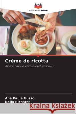 Crème de ricotta Gusso, Ana Paula, Richards, Neila 9786209110801