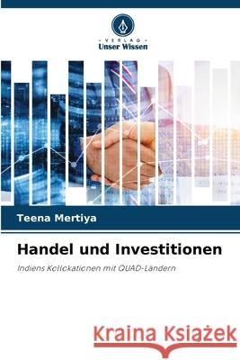 Handel und Investitionen Mertiya, Teena 9786209114052