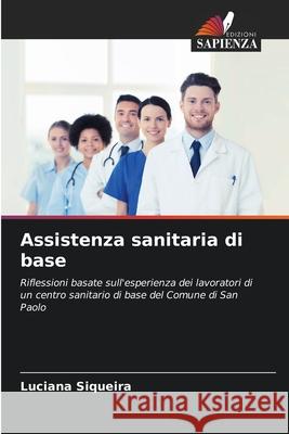 Assistenza sanitaria di base Siqueira, Luciana 9786209118586