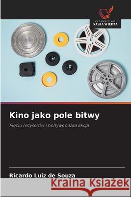 Kino jako pole bitwy Souza, Ricardo Luiz de 9786209122279