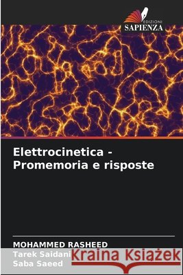 Elettrocinetica - Promemoria e risposte Rasheed, Mohammed, Saidani, Tarek, Saeed, Saba 9786209130250