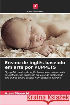 Ensino de inglês baseado em arte por PUPPETS Shourchi, Azam 9786209130410