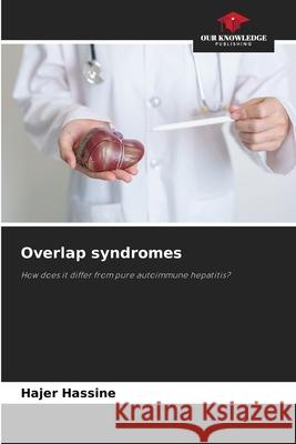 Overlap syndromes Hassine, Hajer 9786209130915