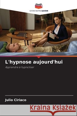 L'hypnose aujourd'hui Ciriaco, Julio 9786209130991