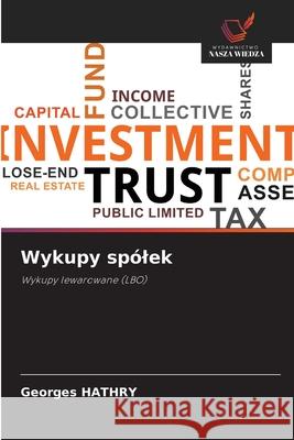 Wykupy spólek HATHRY, Georges 9786209132001 Wydawnictwo Nasza Wiedza