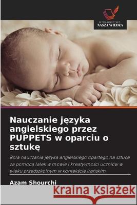 Nauczanie jezyka angielskiego przez PUPPETS w oparciu o sztuke Shourchi, Azam 9786209132971