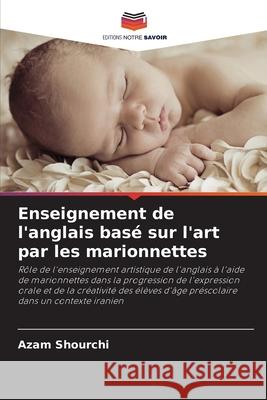 Enseignement de l'anglais basé sur l'art par les marionnettes Shourchi, Azam 9786209138096