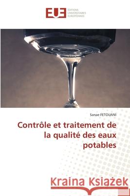 Contrôle et traitement de la qualité des eaux potables FETOUANI, Sanae 9786209139390