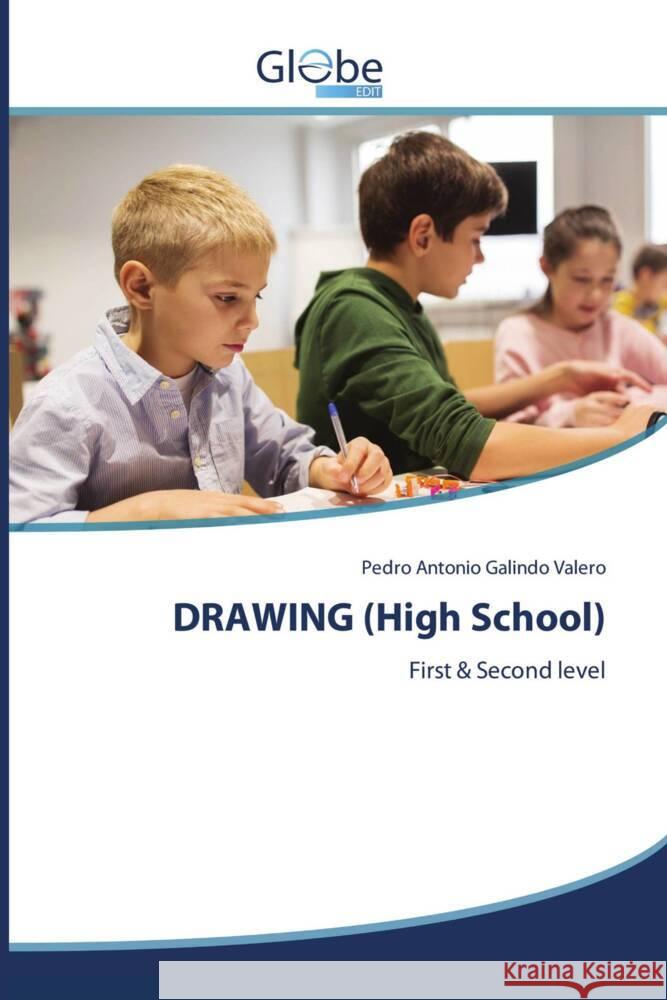 DRAWING (High School) Galindo Valero, Pedro Antonio 9786209143878 GlobeEdit
