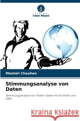 Stimmungsanalyse von Daten Chauhan, Meetali 9786209144318