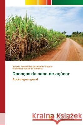 Doenças da cana-de-açúcar Sousa, Valéria Fernandes de Oliveira, Almeida, Evanilson Souza de 9786209150258 Novas Edições Acadêmicas
