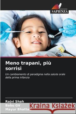 Meno trapani, più sorrisi Shah, Rajvi, GV, Babu, Bhattad, Mayur 9786209151453 Edizioni Sapienza