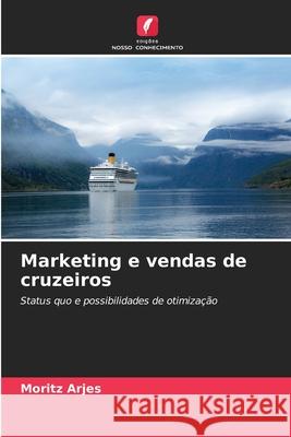 Marketing e vendas de cruzeiros Arjes, Moritz 9786209153020
