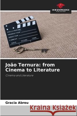 João Ternura: from Cinema to Literature Abreu, Gracia 9786209154348
