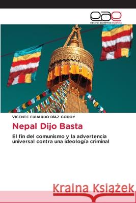 Nepal Dijo Basta DÍAZ GODOY, VICENTE EDUARDO 9786209155031 Editorial Académica Española
