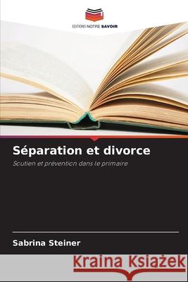 Séparation et divorce Steiner, Sabrina 9786209155062