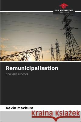 Remunicipalisation Machura, Kevin 9786209155529