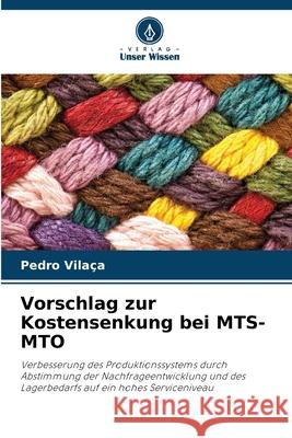 Vorschlag zur Kostensenkung bei MTS-MTO Vilaça, Pedro 9786209156335