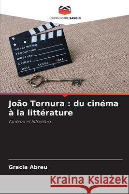 João Ternura : du cinéma à la littérature Abreu, Gracia 9786209159466